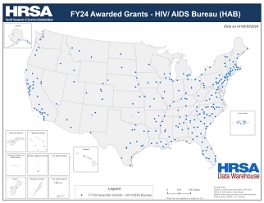 Preview Map of FY24 Awarded Grants - HIV/ AIDS Bureau (HAB)